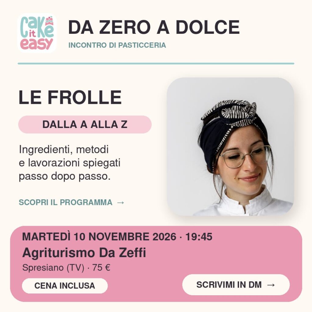 Da zero a dolce, corso di pasticceria in agriturismo da Zeffi a Spresiano.